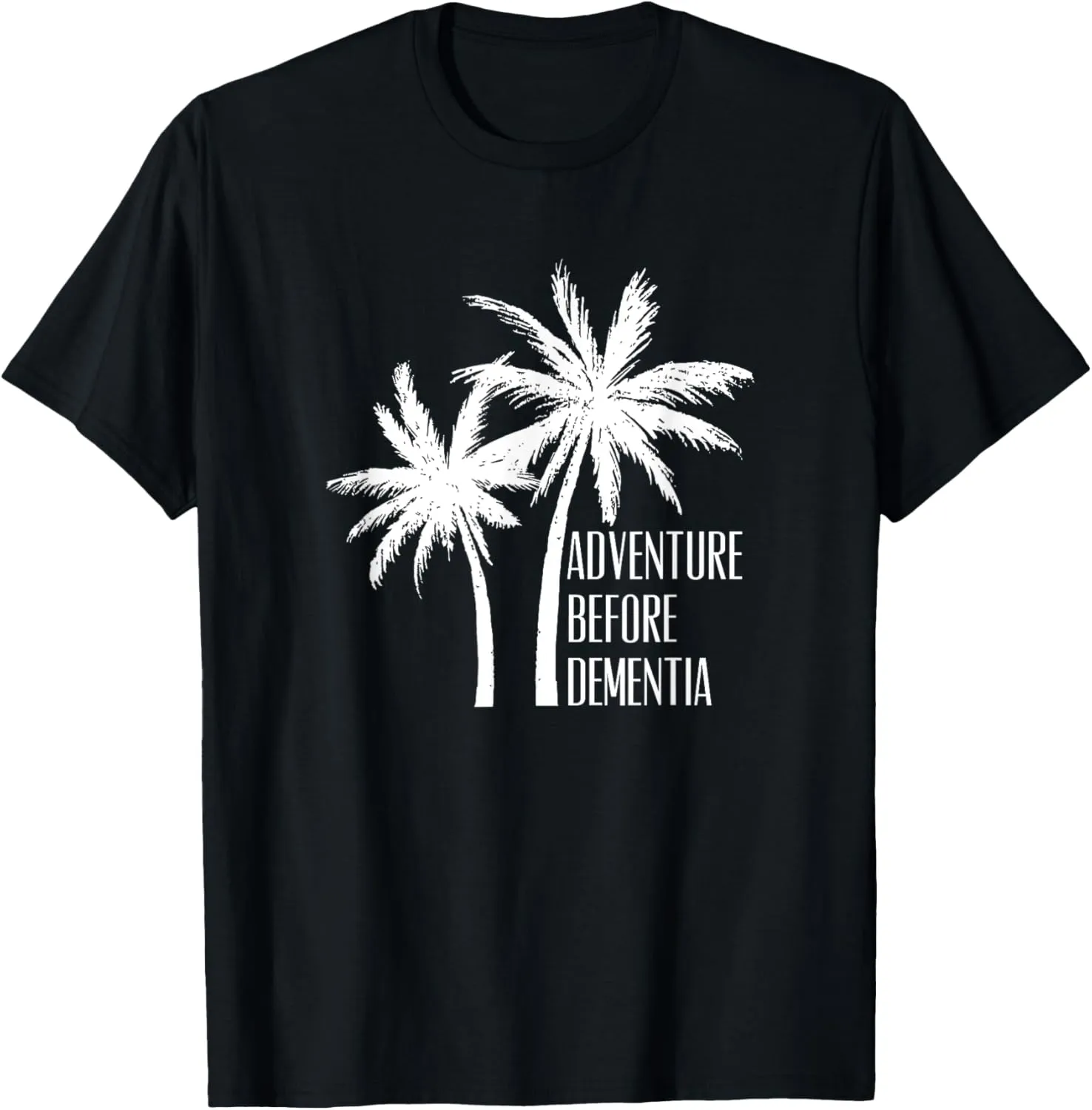 Palm Tree Adventure Before Dementia Travel T-Shirt